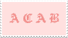 pink ACAB stamp